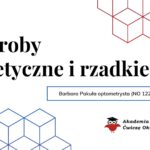 Choroby genetyczne i rzadkie oczu